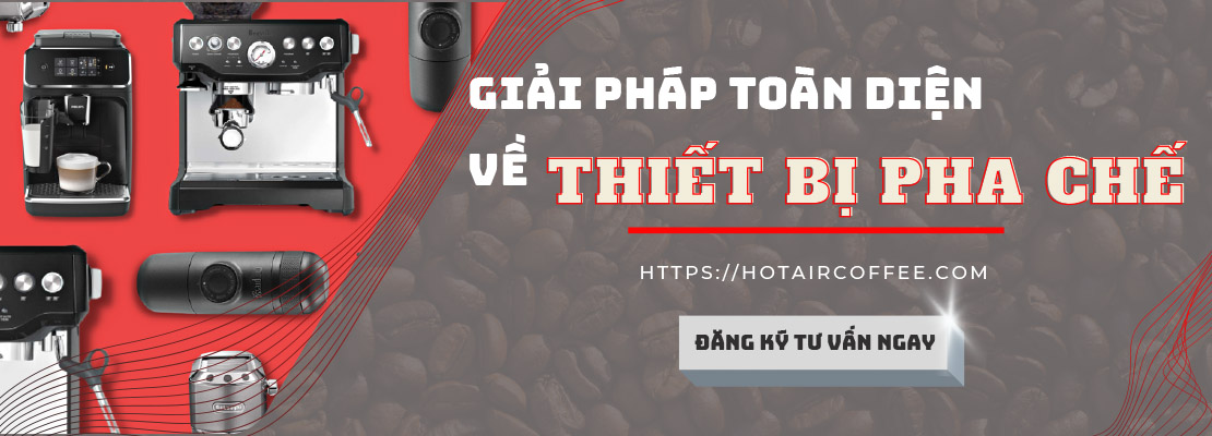 Công ty TNHH cung cấp thiết bị pha chế cà phê HOT AIR